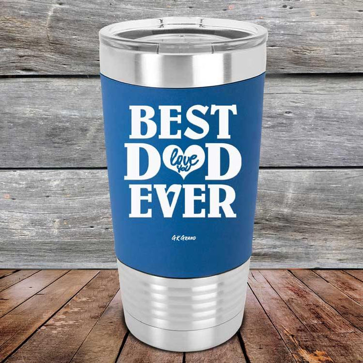 Best Dad Ever Love You - Premium Silicone Wrapped Engraved Tumbler - GK GRAND GIFTS