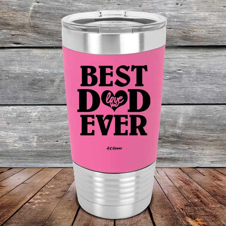 Best Dad Ever Love You - Premium Silicone Wrapped Engraved Tumbler - GK GRAND GIFTS