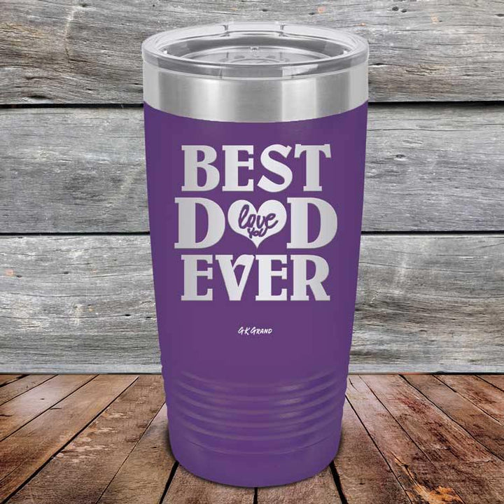 Best Dad Ever Love You - Powder Coated Etched Tumbler - GK GRAND GIFTS