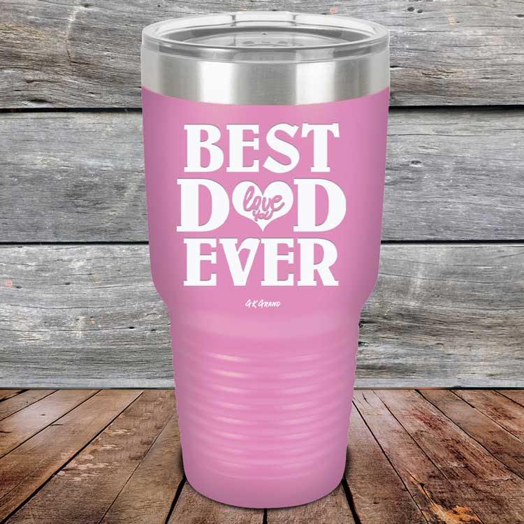 Best Dad Ever Love You - Powder Coated Etched Tumbler - GK GRAND GIFTS