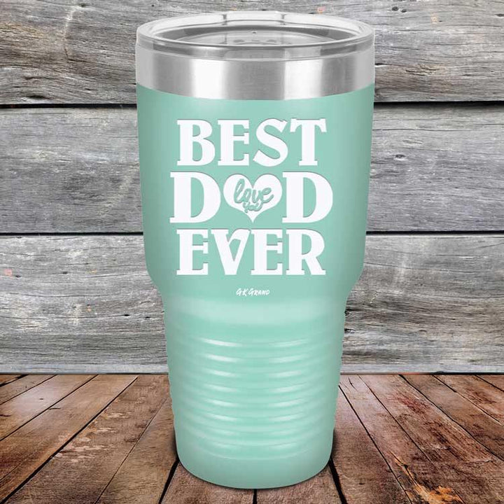 Best Dad Ever Love You - Powder Coated Etched Tumbler - GK GRAND GIFTS