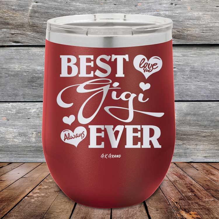 Best Gigi Ever Love You Always - Powder Coated Etched Tumbler - GK GRAND GIFTS