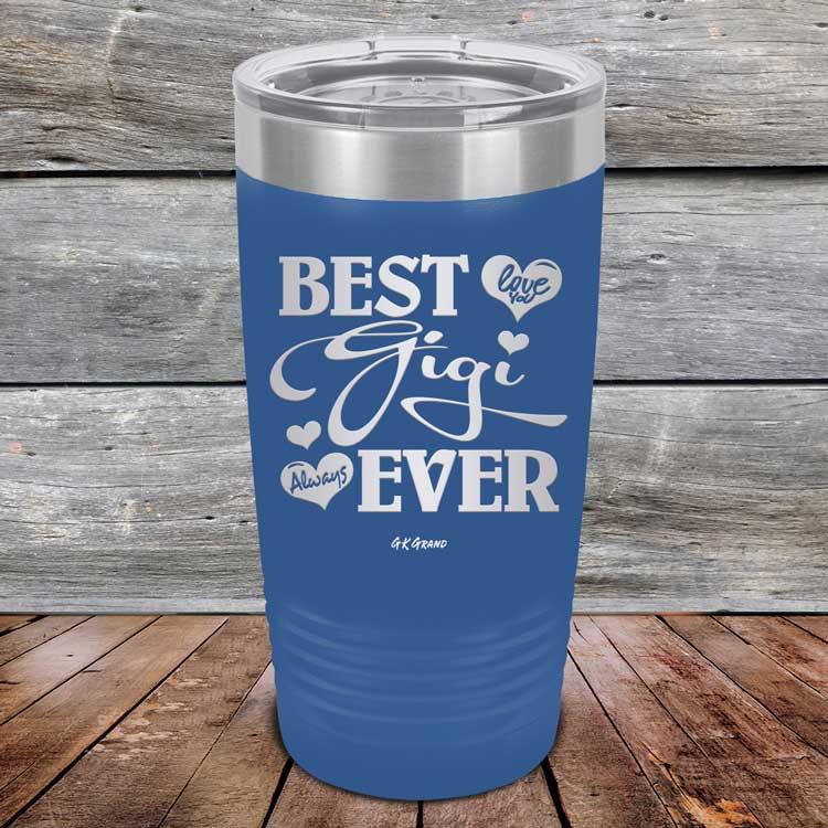 Best Gigi Ever Love You Always - Powder Coated Etched Tumbler - GK GRAND GIFTS