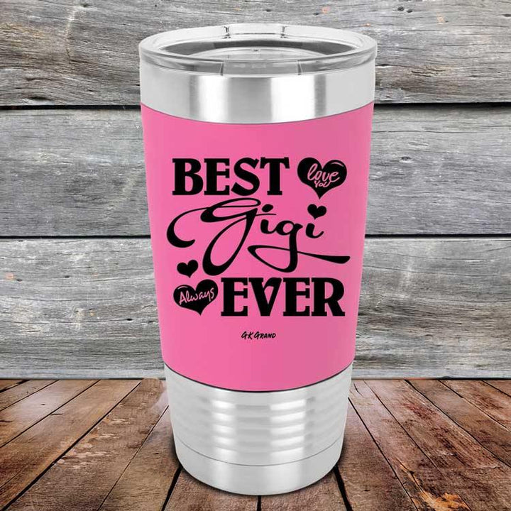 Best Gigi Ever Love You Always - Premium Silicone Wrapped Engraved Tumbler - GK GRAND GIFTS