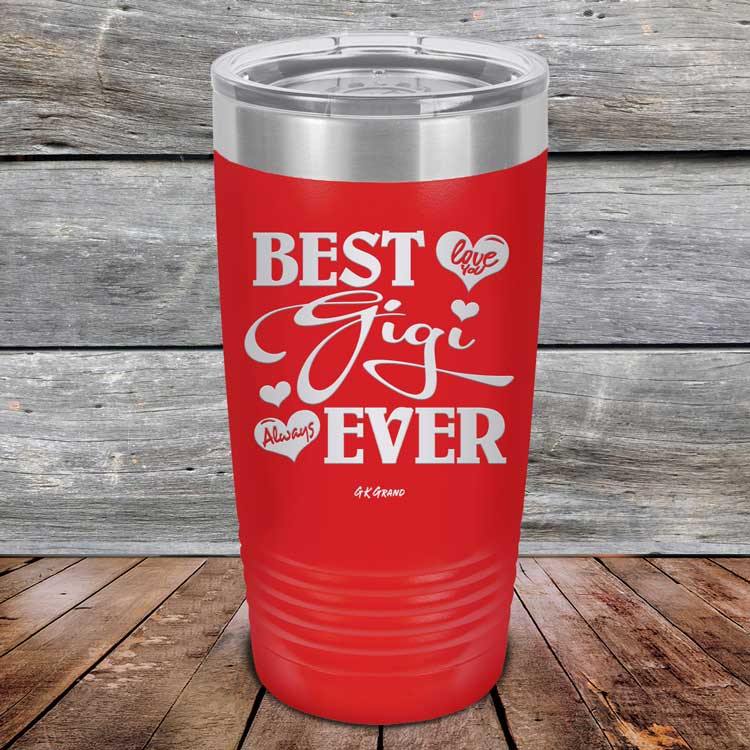 Best Gigi Ever Love You Always - Powder Coated Etched Tumbler - GK GRAND GIFTS