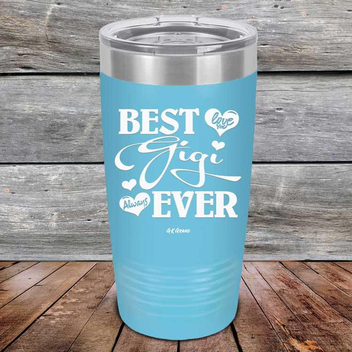 Best Gigi Ever Love You Always - Powder Coated Etched Tumbler - GK GRAND GIFTS