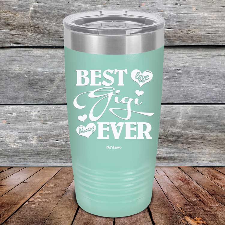 Best Gigi Ever Love You Always - Powder Coated Etched Tumbler - GK GRAND GIFTS