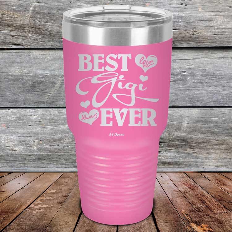 Best Gigi Ever Love You Always - Powder Coated Etched Tumbler - GK GRAND GIFTS