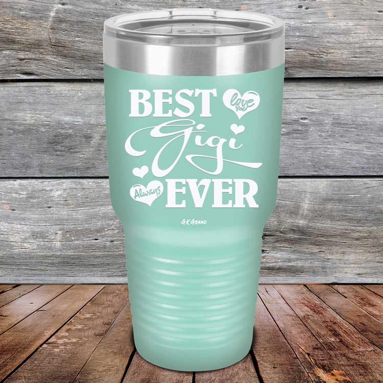 Best Gigi Ever Love You Always - Powder Coated Etched Tumbler - GK GRAND GIFTS