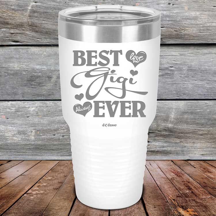 Best Gigi Ever Love You Always - Powder Coated Etched Tumbler - GK GRAND GIFTS