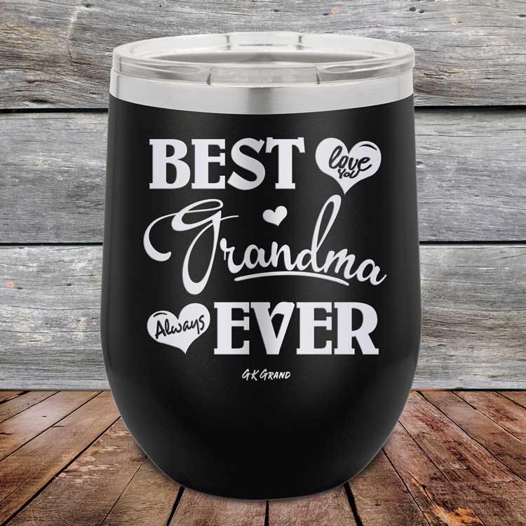 Best Grandma Ever Love You Always - Powder Coated Etched Tumbler - GK GRAND GIFTS