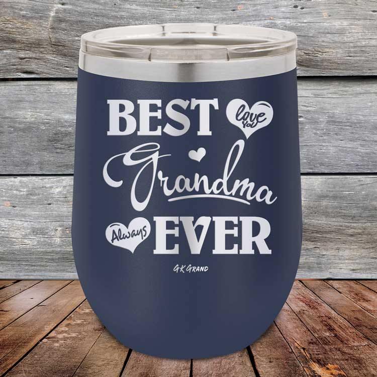 Best Grandma Ever Love You Always - Powder Coated Etched Tumbler - GK GRAND GIFTS