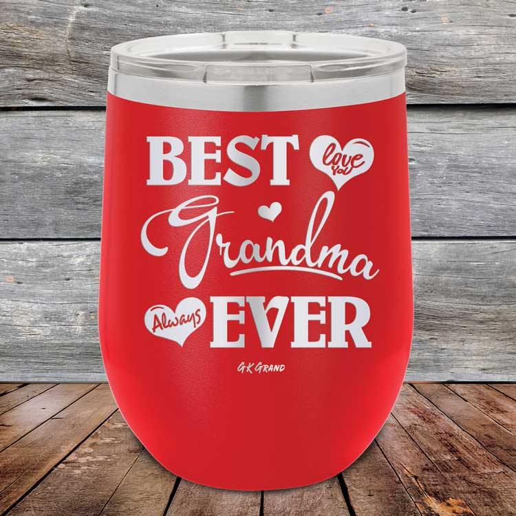 Best Grandma Ever Love You Always - Powder Coated Etched Tumbler - GK GRAND GIFTS