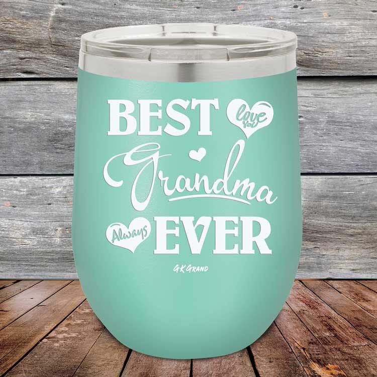 Best Grandma Ever Love You Always - Powder Coated Etched Tumbler - GK GRAND GIFTS