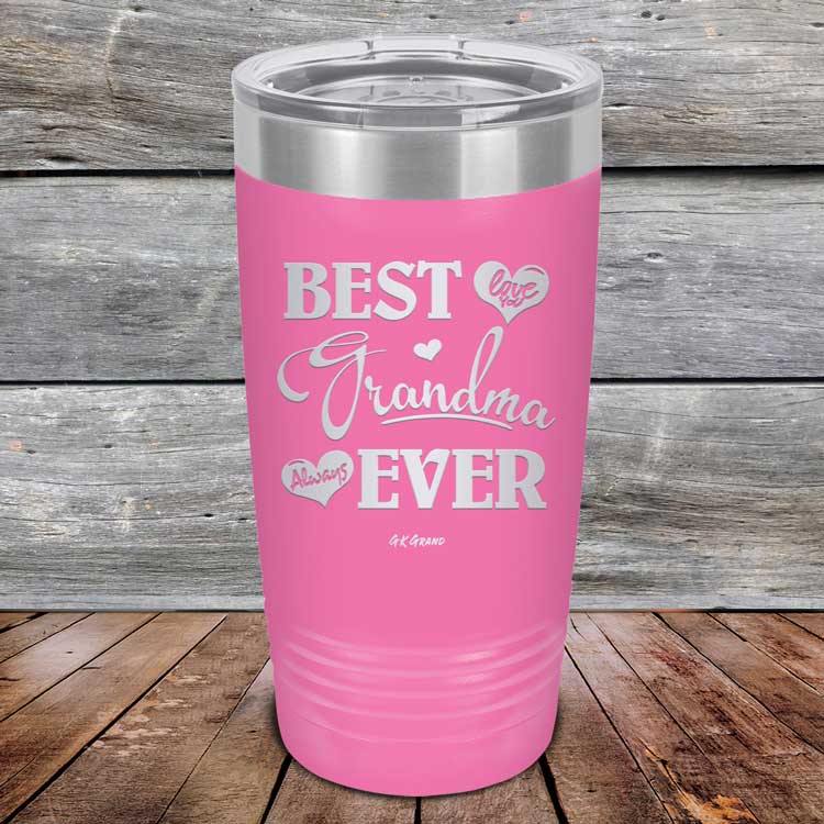 Best Grandma Ever Love You Always - Powder Coated Etched Tumbler - GK GRAND GIFTS