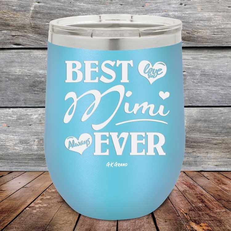 Best Mimi Ever Love You Always - Powder Coated Etched Tumbler - GK GRAND GIFTS