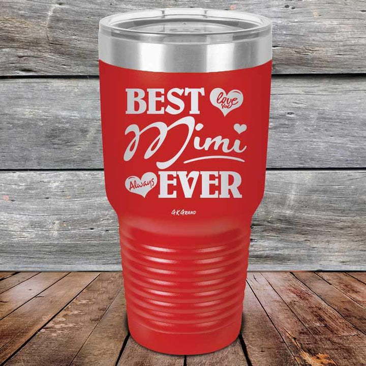 Best Mimi Ever Love You Always - Powder Coated Etched Tumbler - GK GRAND GIFTS