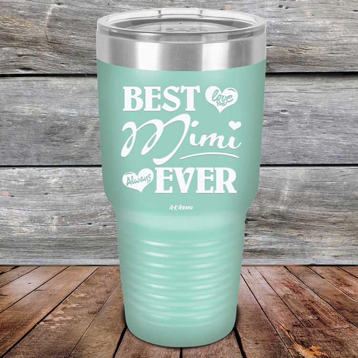 Best Mimi Ever Love You Always - Powder Coated Etched Tumbler - GK GRAND GIFTS