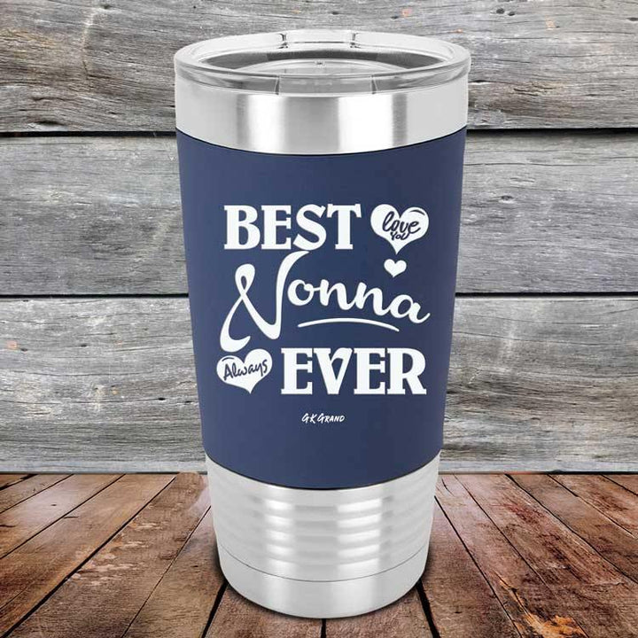 Best Nonna Ever Love You Always - Premium Silicone Wrapped Engraved Tumbler - GK GRAND GIFTS