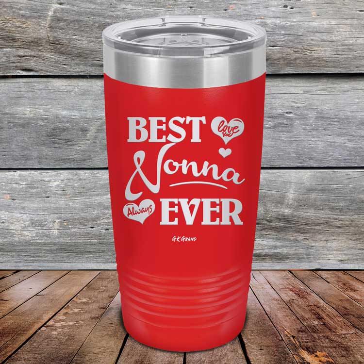 Best Nonna Ever Love You Always - Powder Coated Etched Tumbler - GK GRAND GIFTS