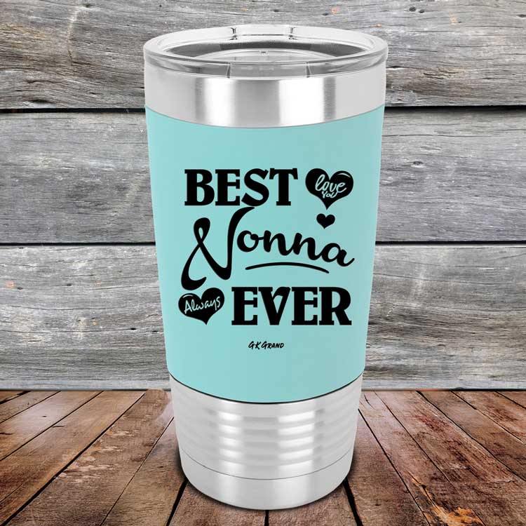 Best Nonna Ever Love You Always - Premium Silicone Wrapped Engraved Tumbler - GK GRAND GIFTS