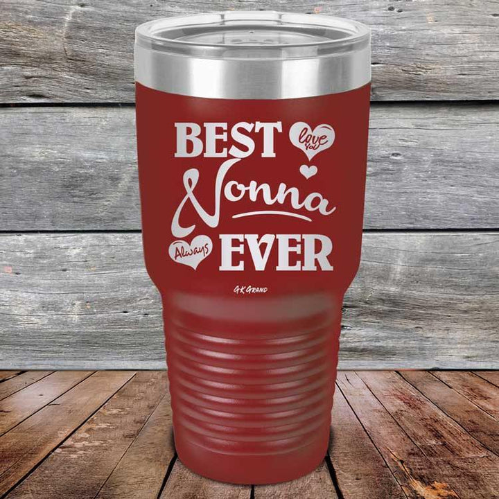 Best Nonna Ever Love You Always - Powder Coated Etched Tumbler - GK GRAND GIFTS