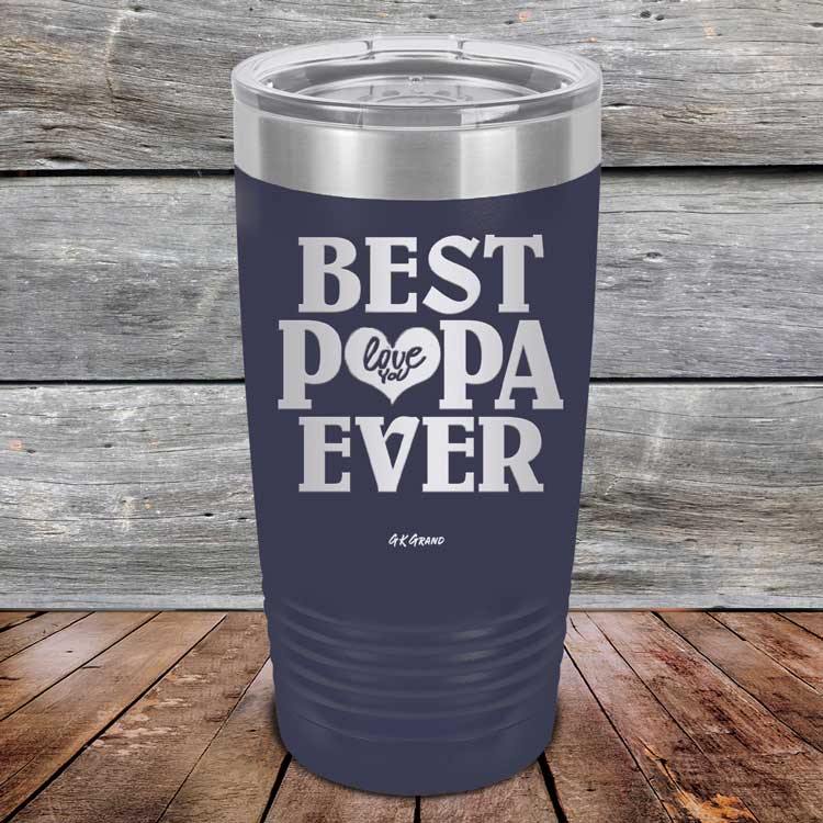 Best Papa Ever Love You - Powder Coated Etched Tumbler - GK GRAND GIFTS