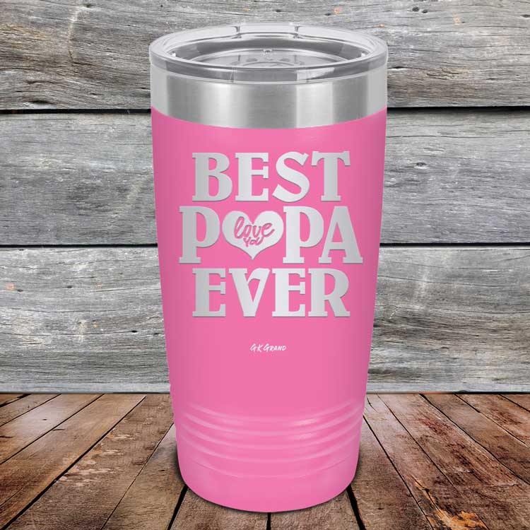 Best Papa Ever Love You - Powder Coated Etched Tumbler - GK GRAND GIFTS