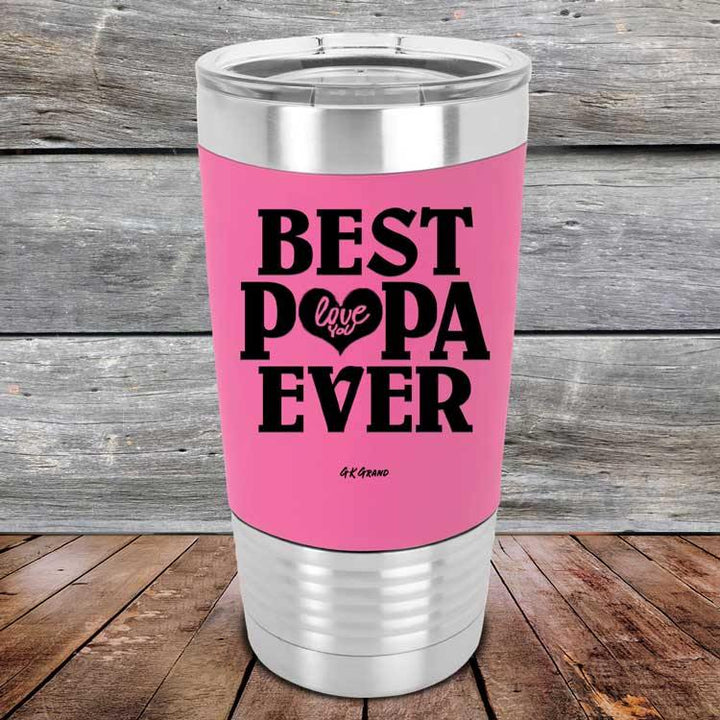 Best Papa Ever Love You Always - Premium Silicone Wrapped Engraved Tumbler - GK GRAND GIFTS