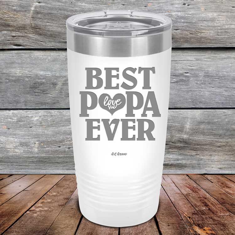 Best Papa Ever Love You - Powder Coated Etched Tumbler - GK GRAND GIFTS