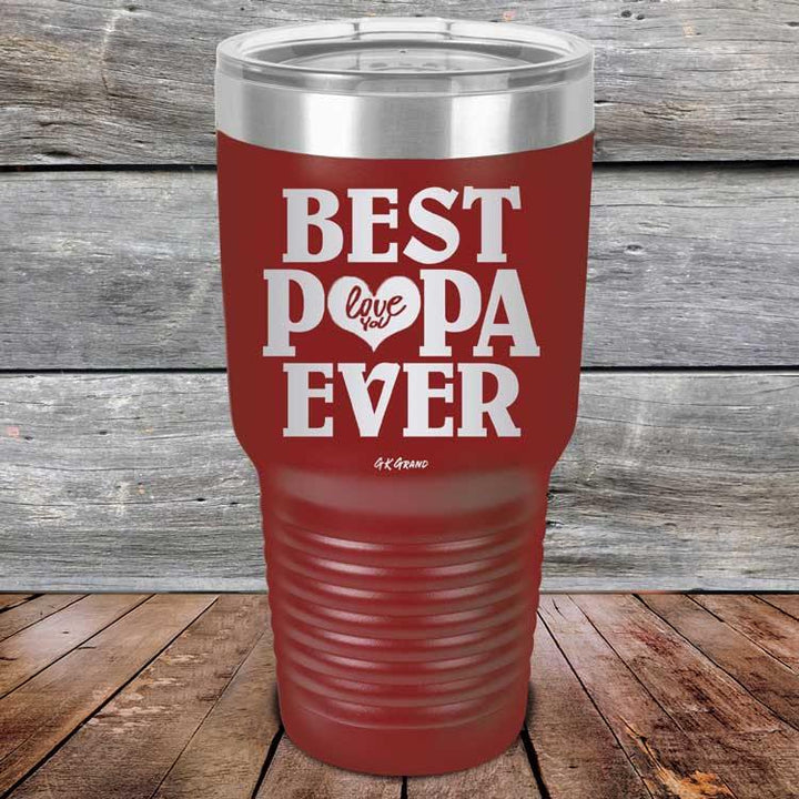 Best Papa Ever Love You - Powder Coated Etched Tumbler - GK GRAND GIFTS