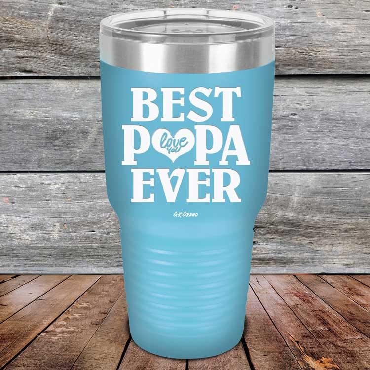 Best Papa Ever Love You - Powder Coated Etched Tumbler - GK GRAND GIFTS