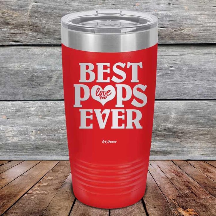 Best Pops Ever Love You - Powder Coated Etched Tumbler - GK GRAND GIFTS