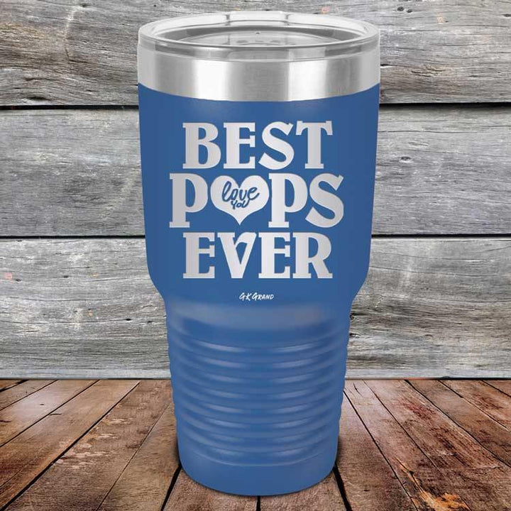 Best Pops Ever Love You - Powder Coated Etched Tumbler - GK GRAND GIFTS