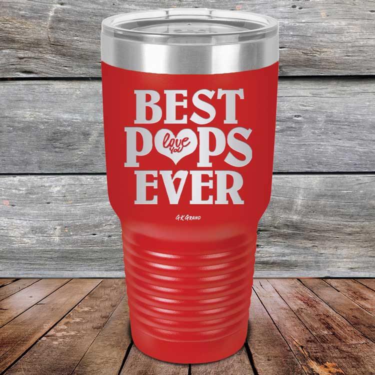 Best Pops Ever Love You - Powder Coated Etched Tumbler - GK GRAND GIFTS