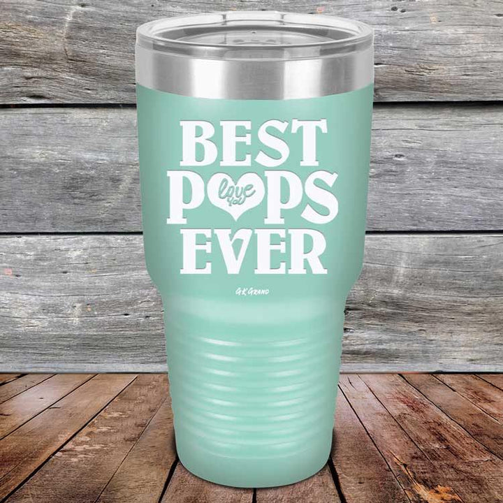 Best Pops Ever Love You - Powder Coated Etched Tumbler - GK GRAND GIFTS