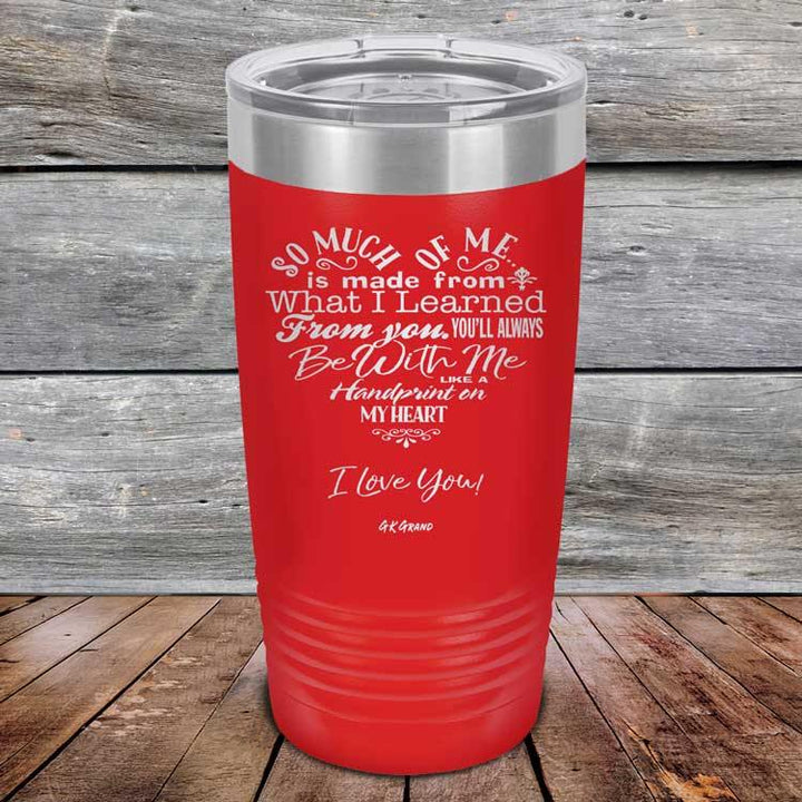 Heart Felt Words of Love and Appreciation - Powder Coated Etched Tumbler - GK GRAND GIFTS