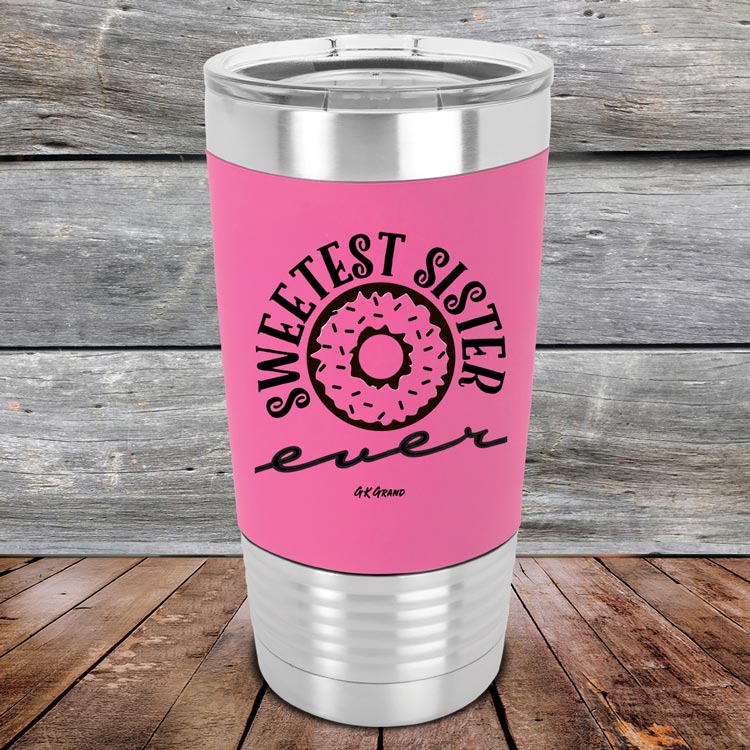 Sweetest Sister Ever - Premium Silicone Wrapped Engraved Tumbler