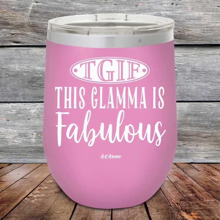 TGIF - This Glamma is Fabulous - Powder Coated Etched Tumbler - GK GRAND GIFTS