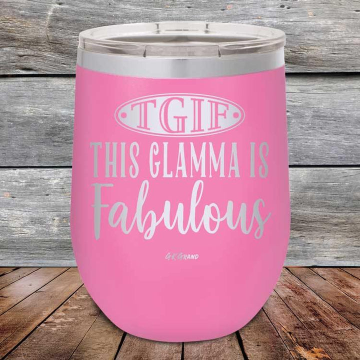 TGIF - This Glamma is Fabulous - Powder Coated Etched Tumbler - GK GRAND GIFTS