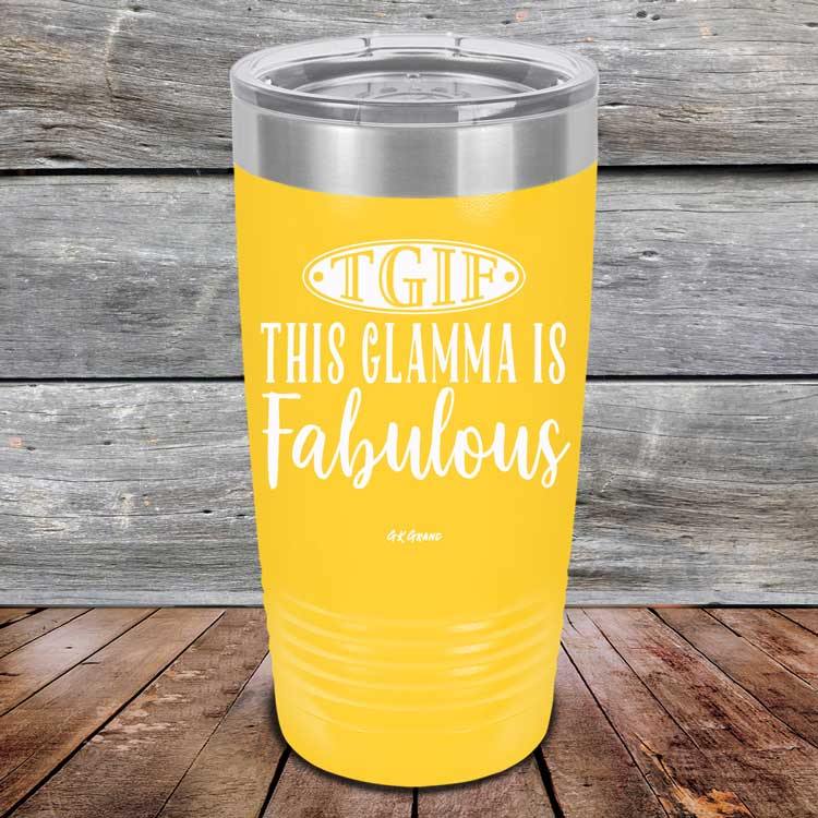 TGIF This Glamma Is Fabulous - Powder Coated Etched Tumbler - GK GRAND GIFTS