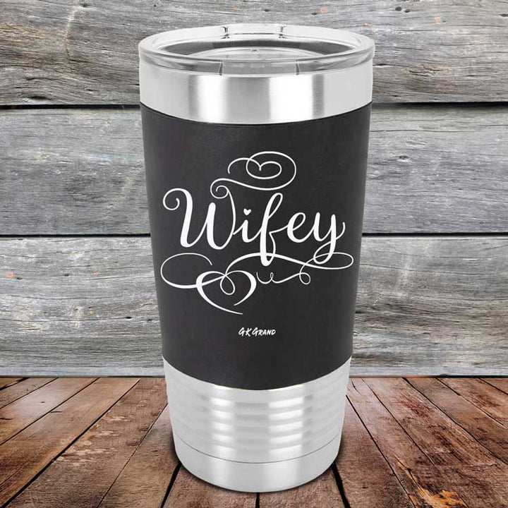 Wifey - Premium Silicone Wrapped Engraved Tumbler