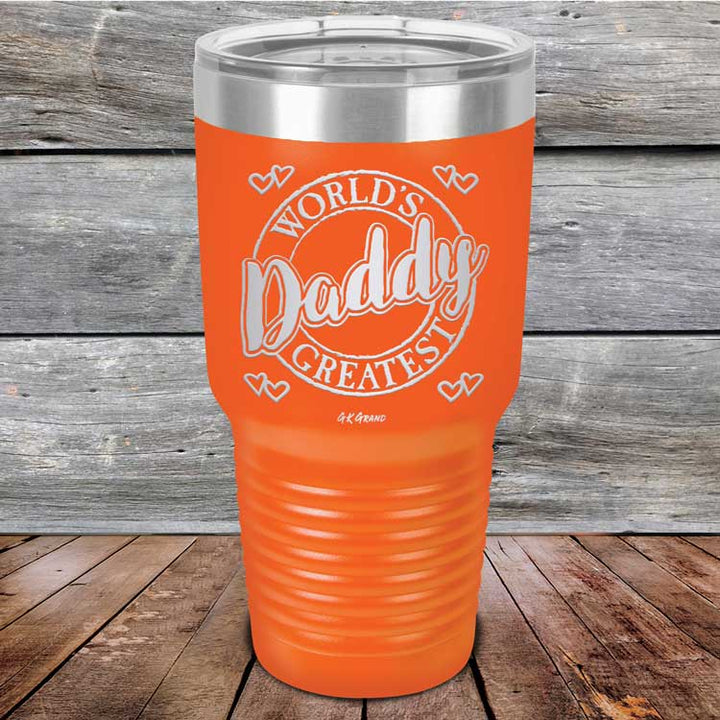 World's Greatest Daddy - Powder Coated Etched Tumbler