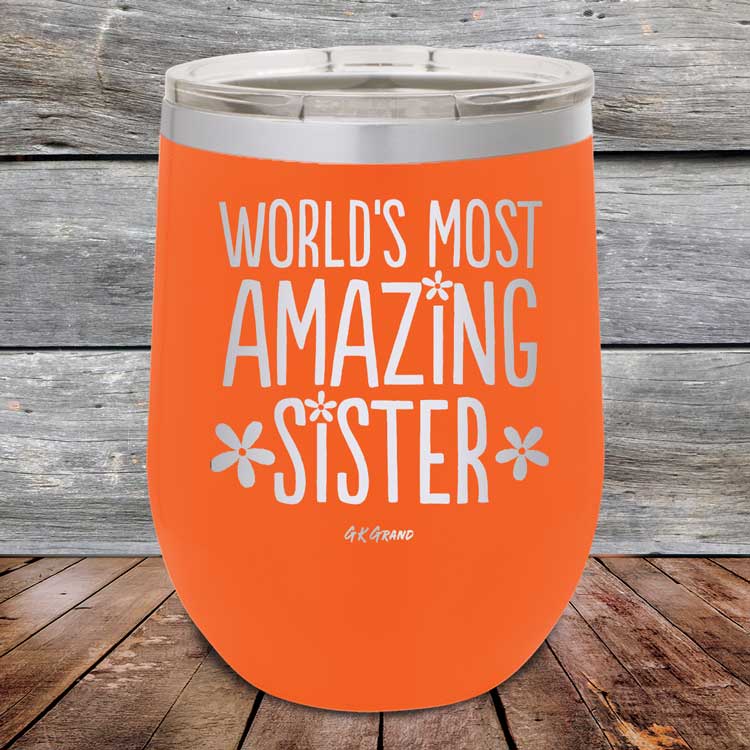 Worlds Most Amazing Sister - Powder Coated Etched Tumbler