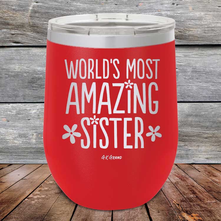 Worlds Most Amazing Sister - Powder Coated Etched Tumbler