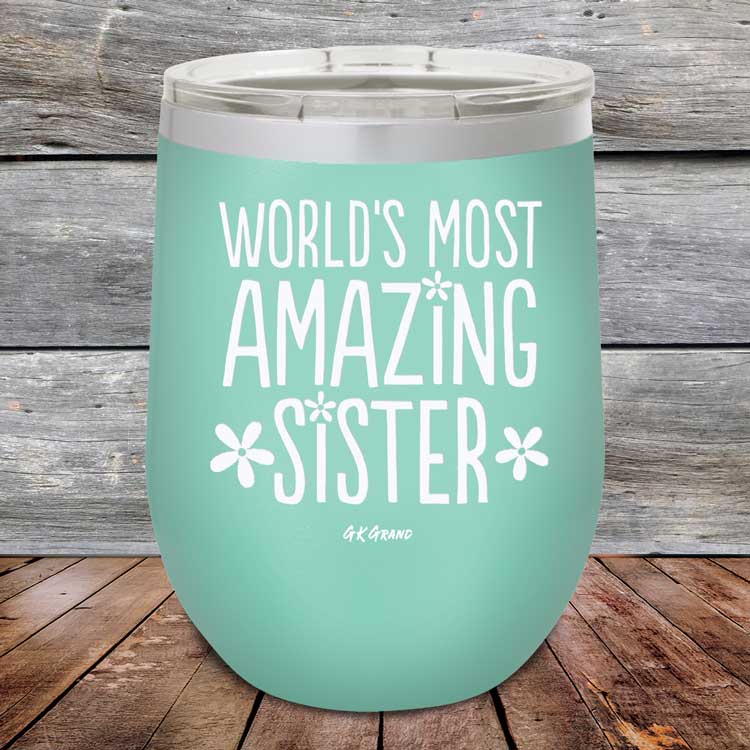 Worlds Most Amazing Sister - Powder Coated Etched Tumbler