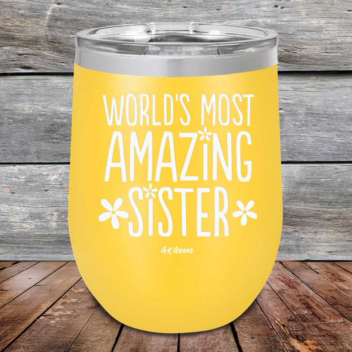 Worlds Most Amazing Sister - Powder Coated Etched Tumbler