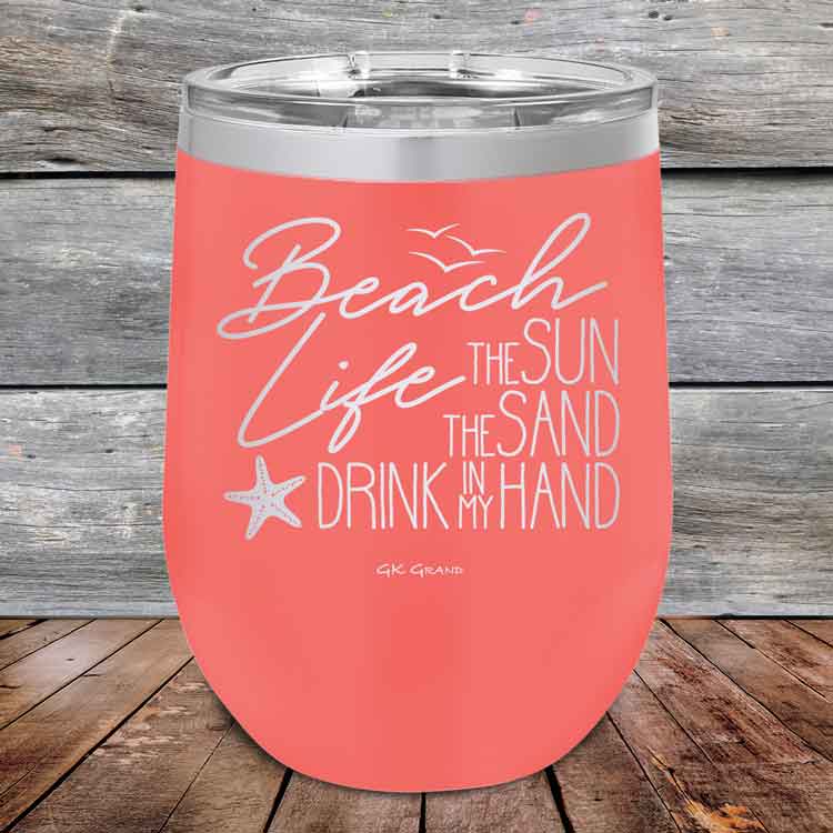 Beach-Life-The-Sun-The-Sand-Drink-in-my-Hand-12oz-Coral_TSW-12z-18-5212-1