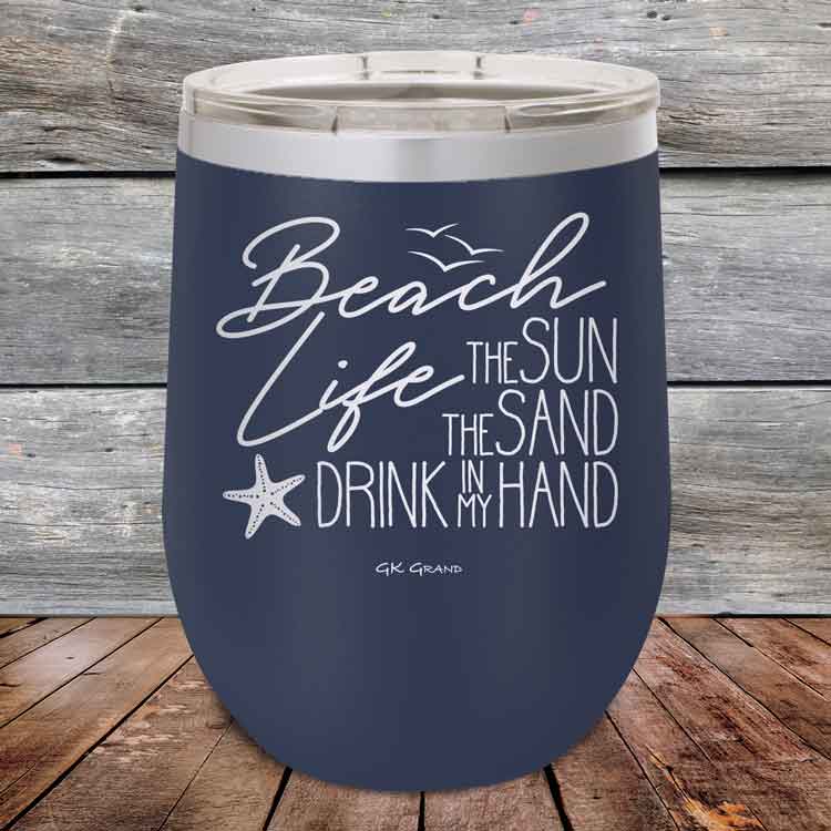 Beach-Life-The-Sun-The-Sand-Drink-in-my-Hand-12oz-Navy_TSW-12z-11-5212-1