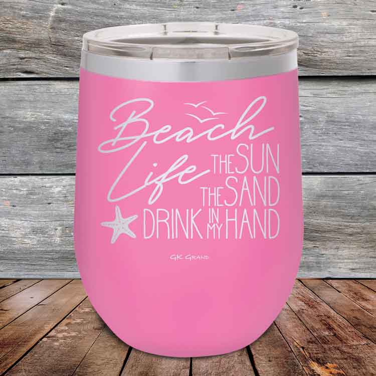 Beach-Life-The-Sun-The-Sand-Drink-in-my-Hand-12oz-Pink_TSW-12z-05-5212-1